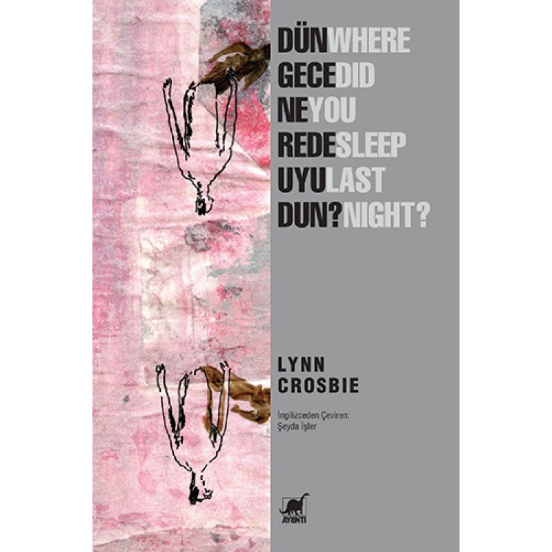 Dün Gece Nerede Uyudun? Dün Gece Nerede Uyudun?