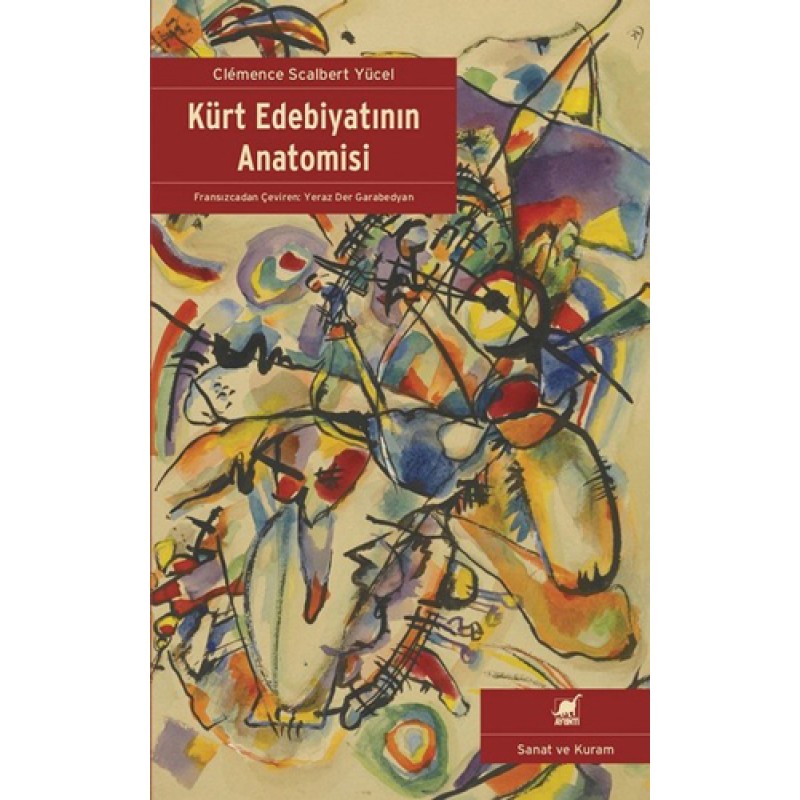 Kürt Edebiyatının Anatomisi Kürt Edebiyatının Anatomisi