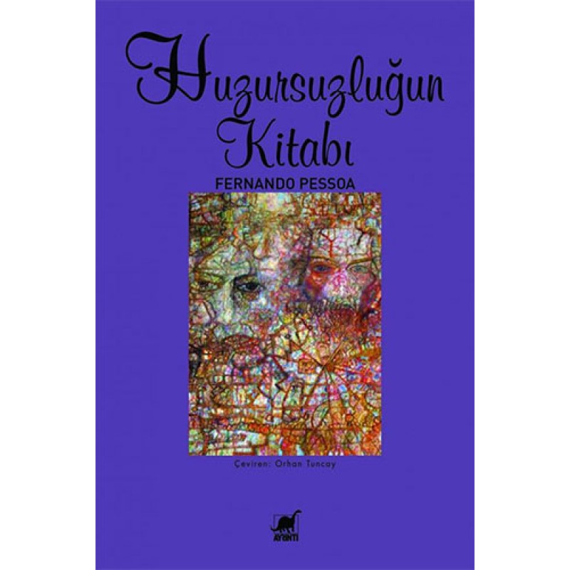 Huzursuzluğun Kitabı Huzursuzluğun Kitabı