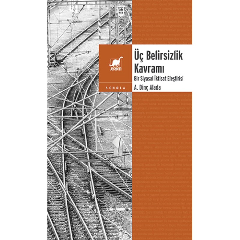 Üç Belirsizlik Kavramı Üç Belirsizlik Kavramı