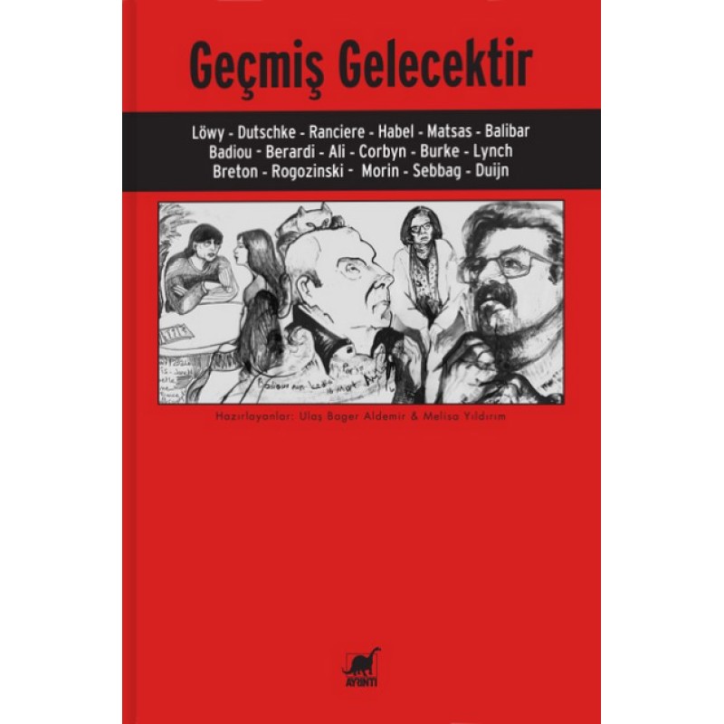 Geçmiş Gelecektir Geçmiş Gelecektir