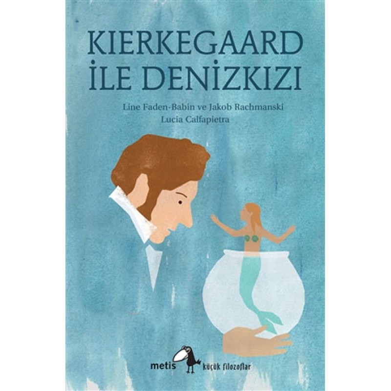 Kierkegaard ile Denizkızı Kierkegaard ile Denizkızı