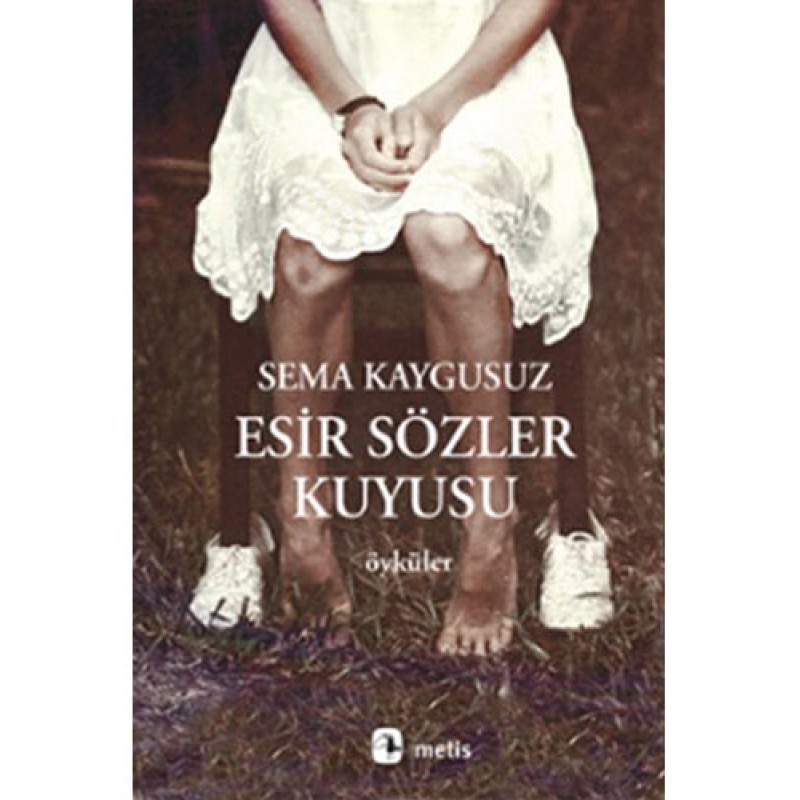 Esir Sözler Kuyusu