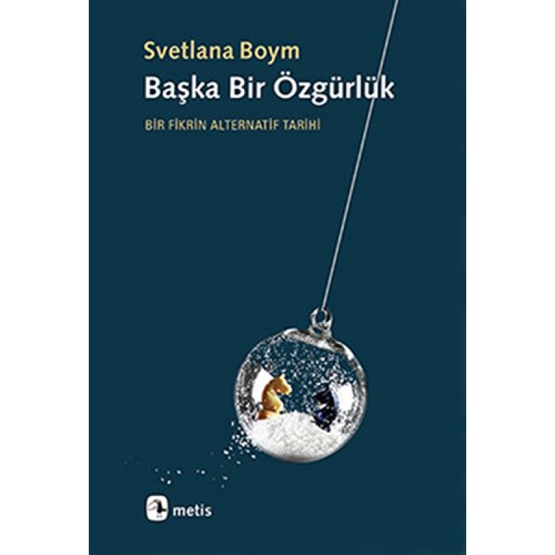 Başka Bir Özgürlük Başka Bir Özgürlük