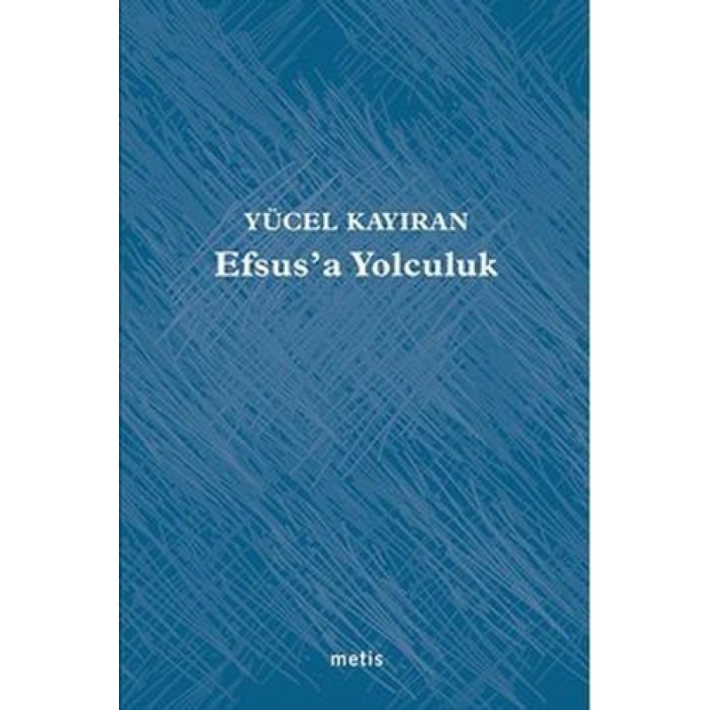 Efsus’a Yolculuk Efsus’a Yolculuk