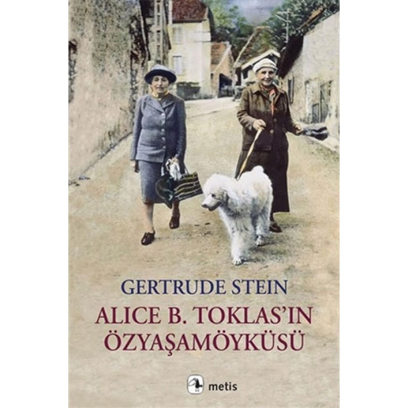 Alice B. Toklas’ın Özyaşamöyküsü Alice B. Toklas’ın Özyaşamöyküsü