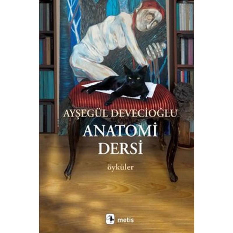 Anatomi Dersi - Öyküler Anatomi Dersi - Öyküler