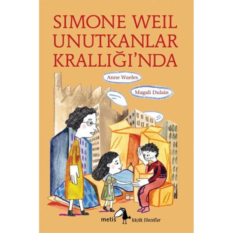 Simone Weil Unutkanlar Krallığı'nda Simone Weil Unutkanlar Krallığı'nda