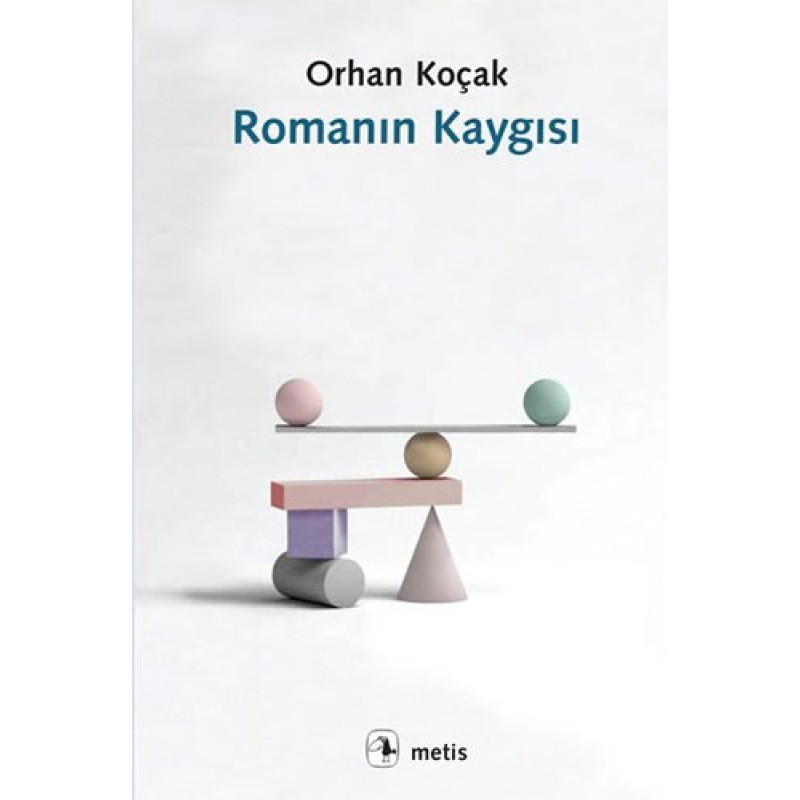 Romanın Kaygısı Romanın Kaygısı
