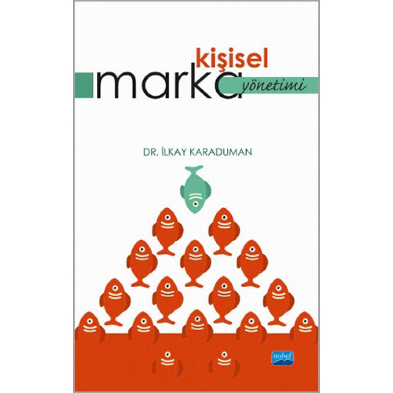 Kişisel Marka Yönetimi Kişisel Marka Yönetimi