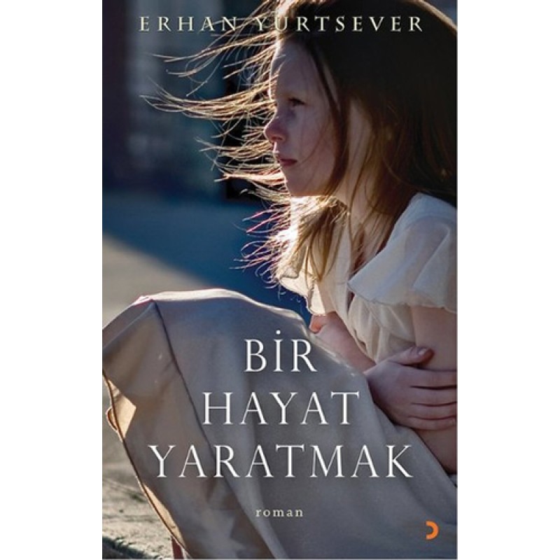 Bir Hayat Yaratmak