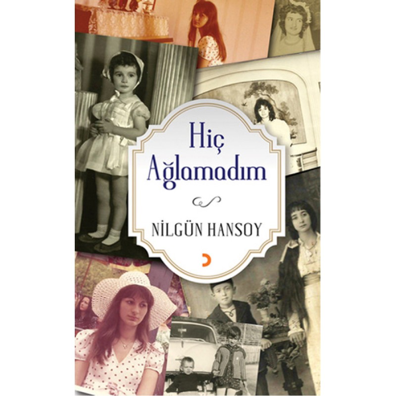 Hiç Ağlamadım