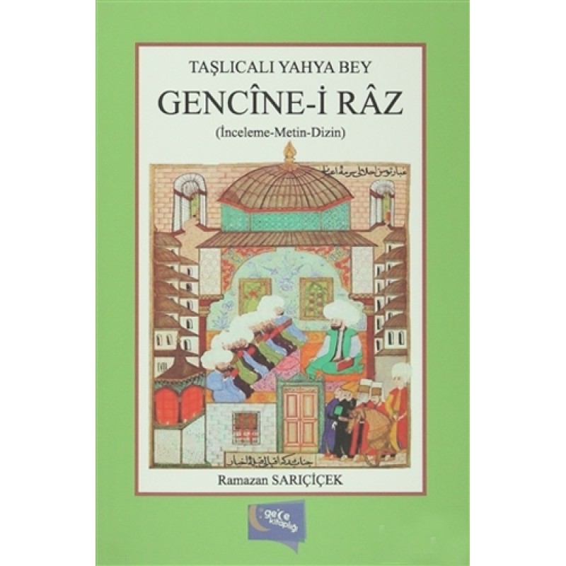 Taşlıcalı Yahya Bey : Gencine-i Raz Taşlıcalı Yahya Bey : Gencine-i Raz