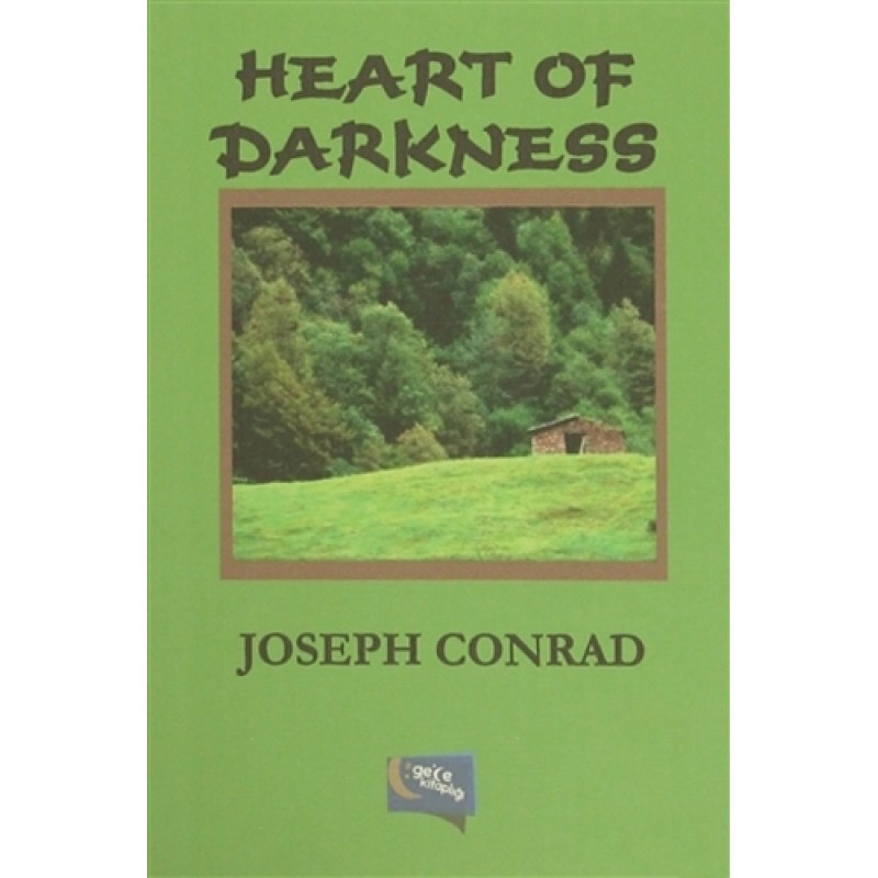 Heart of Darkness Heart of Darkness
