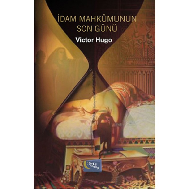 İdam Mahkûmunun Son Günü