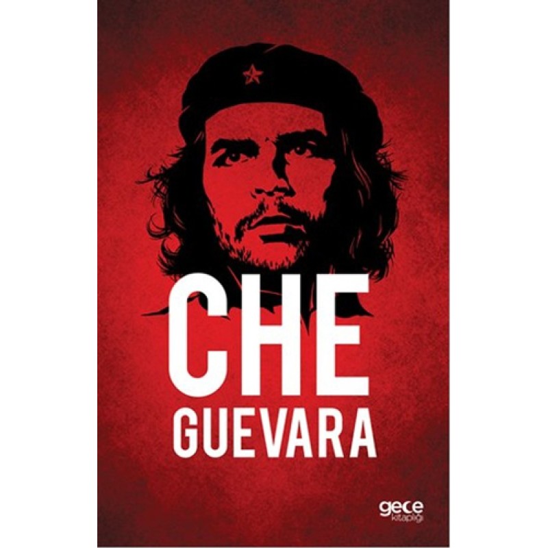 Che Guevara Che Guevara