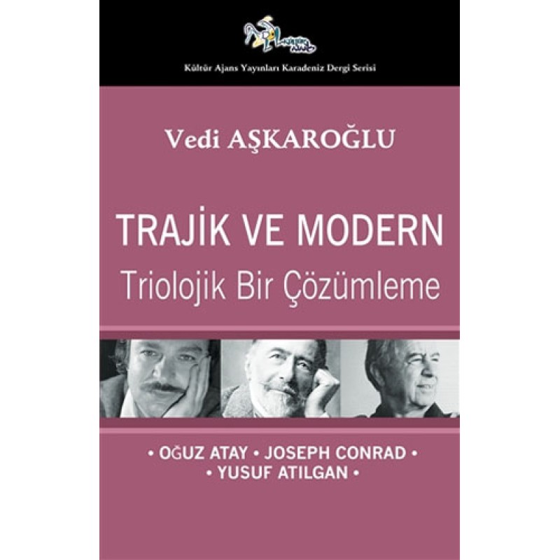 Trajik ve Modern - Triolojik Bir Çözümleme Trajik ve Modern - Triolojik Bir Çözümleme