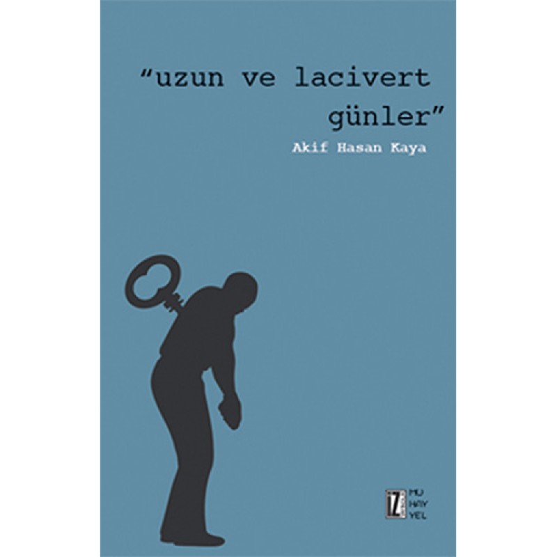 Uzun ve Lacivert Günler Uzun ve Lacivert Günler