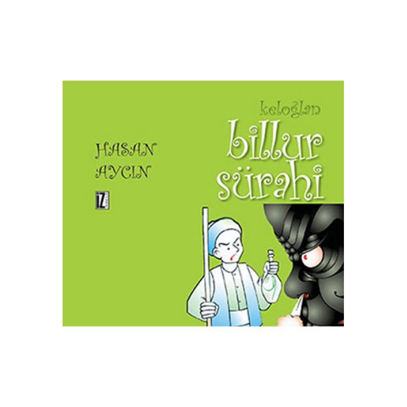 Keloğlan - Billur Sürahi Keloğlan - Billur Sürahi