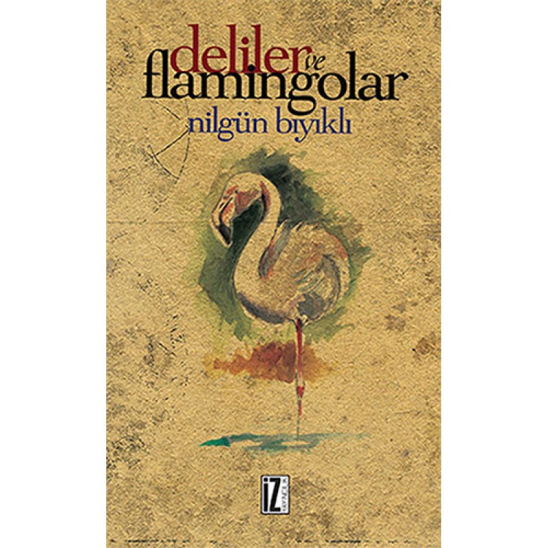 Deliler ve Flamingolar
