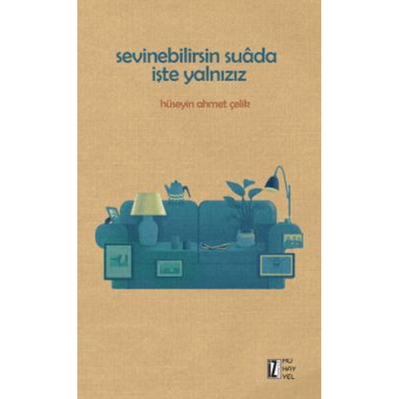 Sevinebilirsin Suada İşte Yalnızız Sevinebilirsin Suada İşte Yalnızız