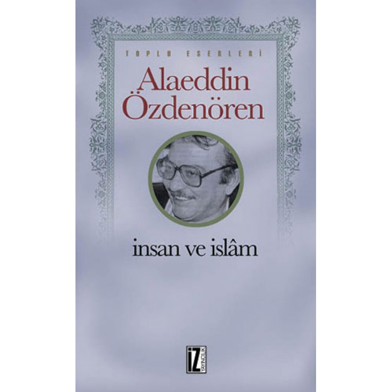 İnsan ve İslam İnsan ve İslam