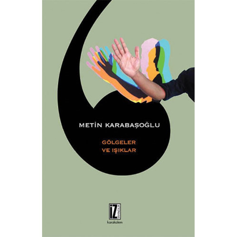 Gölgeler ve Işıklar Gölgeler ve Işıklar