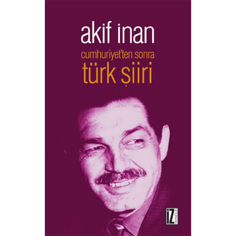 Cumhuriyet'ten Sonra Türk Şiiri Cumhuriyet'ten Sonra Türk Şiiri