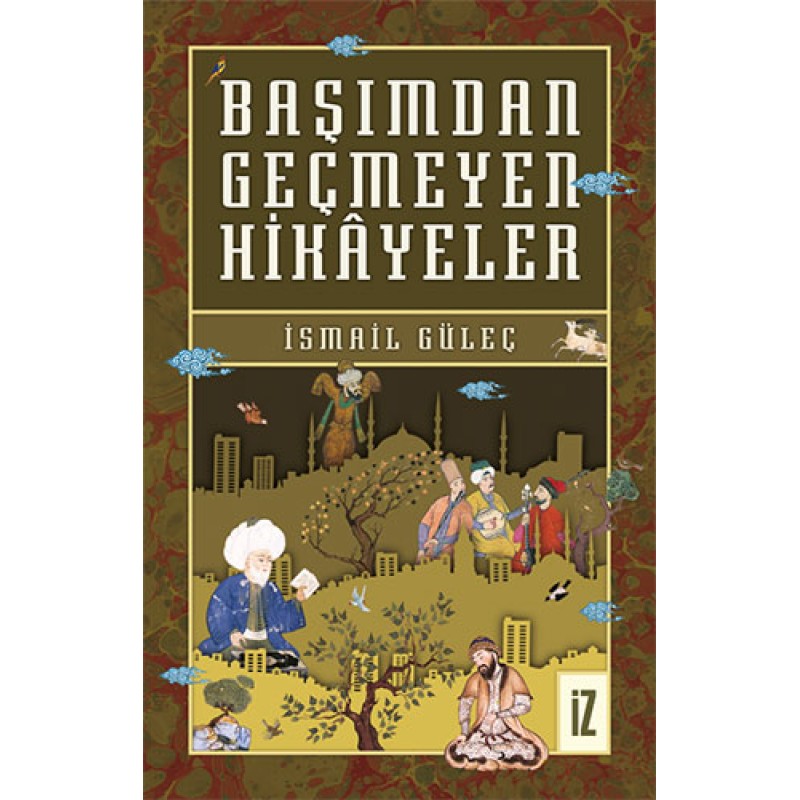 Başımdan Geçmeyen Hikayeler
