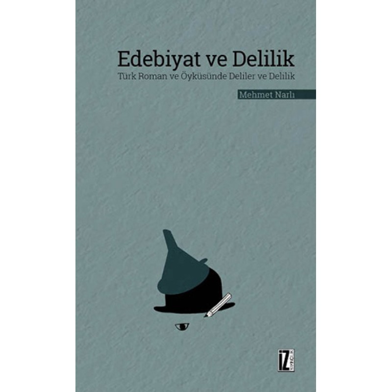 Edebiyat ve Delilik