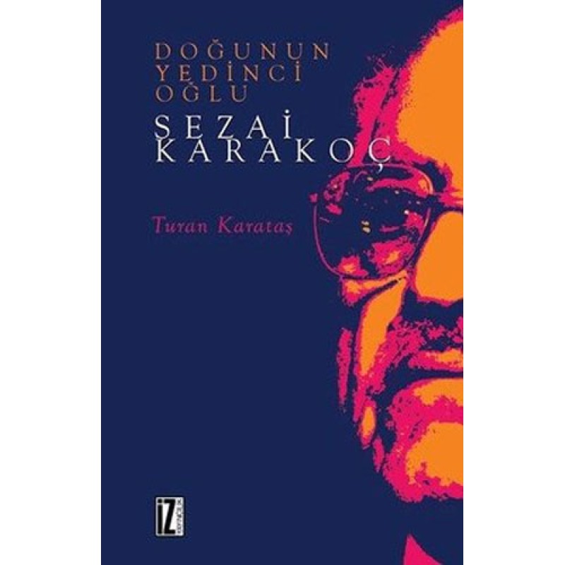 Doğu'nun Yedinci Oğlu Sezai Karakoç Doğu'nun Yedinci Oğlu Sezai Karakoç