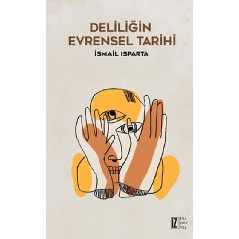 Deliliğin Evrensel Tarihi Deliliğin Evrensel Tarihi