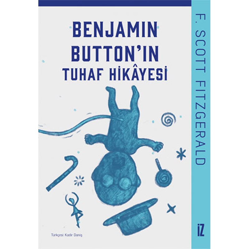 Benjamin Button’ın Tuhaf Hikayesi Benjamin Button’ın Tuhaf Hikayesi