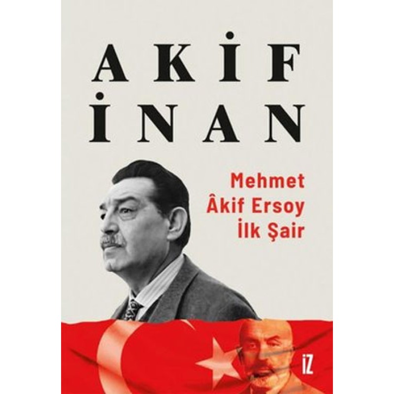 Mehmet Akif Ersoy: İlk Şair Mehmet Akif Ersoy: İlk Şair