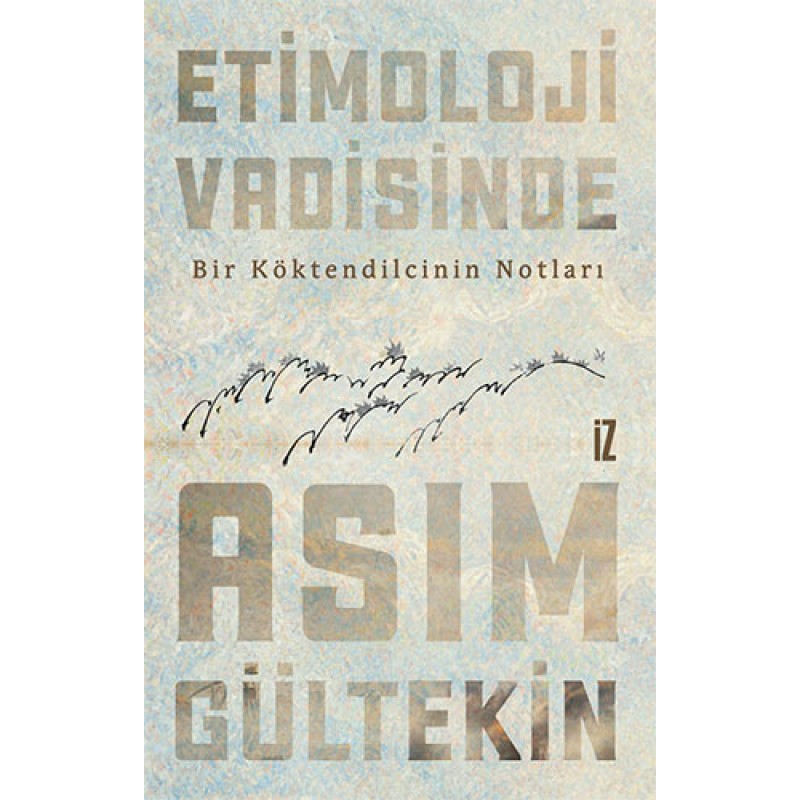 Etimoloji Vadisinde Etimoloji Vadisinde