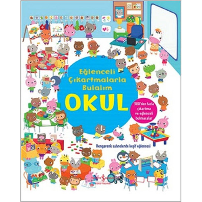 Eğlenceli Çıkartmalarla Bulalım - Okul Eğlenceli Çıkartmalarla Bulalım - Okul