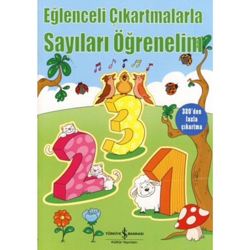 Eğlenceli Çıkartmalarla Sayıları Öğrenelim Eğlenceli Çıkartmalarla Sayıları Öğrenelim