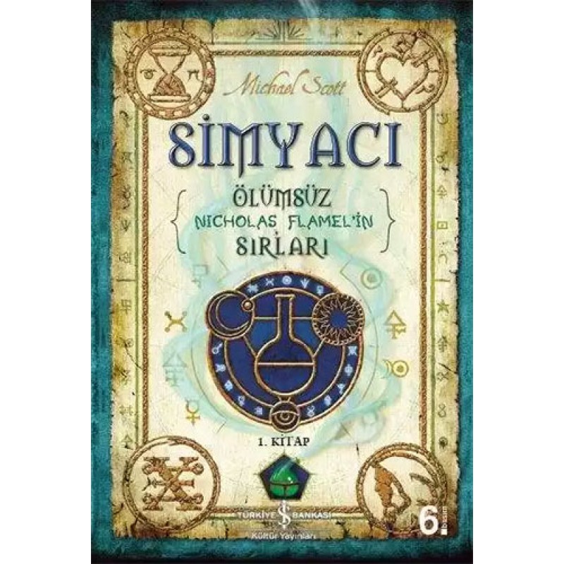 Ölümsüz Nicholas Flamel'in Sırları 1.Kitap - Simyacı Ölümsüz Nicholas Flamel'in Sırları 1.Kitap - Simyacı