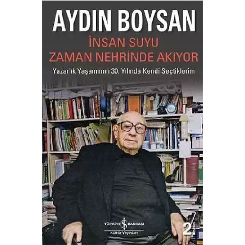 İnsan Suyu Zaman Nehrinde Akıyor İnsan Suyu Zaman Nehrinde Akıyor