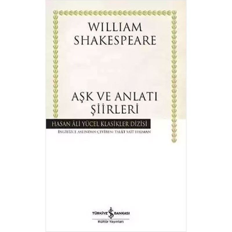 Aşk ve Anlatı Şiirleri (Ciltli) Aşk ve Anlatı Şiirleri (Ciltli)