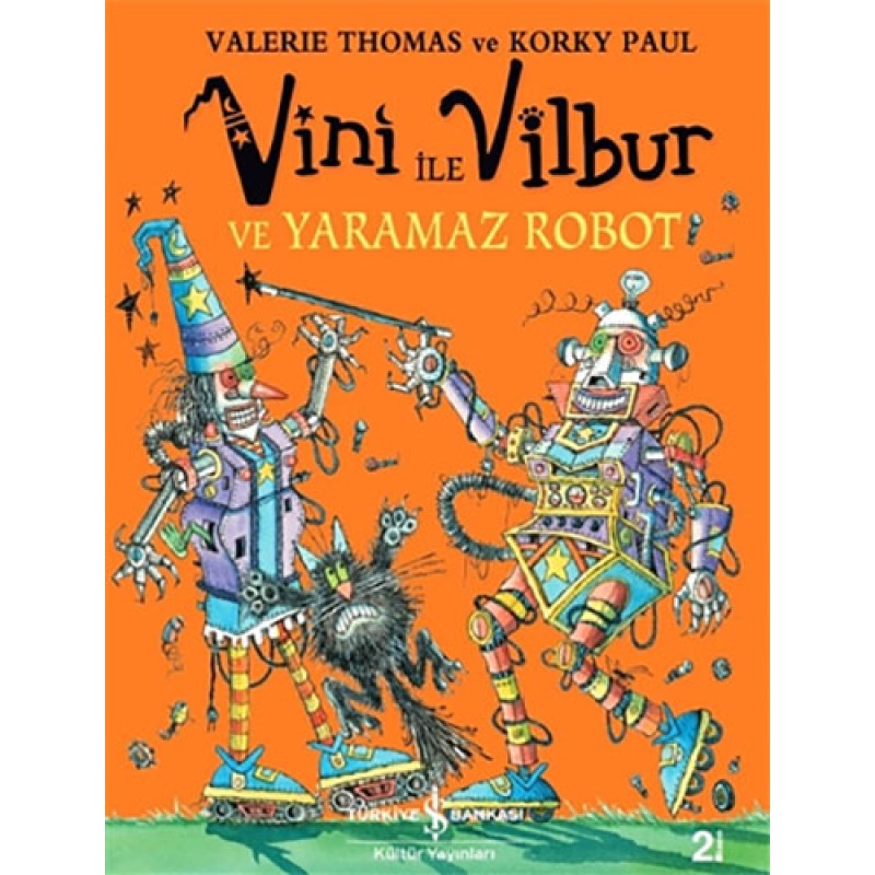 Vini ile Vilbur ve Yaramaz Robot (Ciltli) Vini ile Vilbur ve Yaramaz Robot (Ciltli)