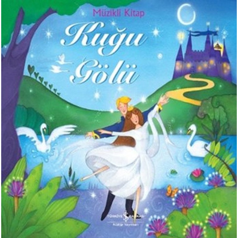 Kuğu Gölü (Müzikli Kitap)