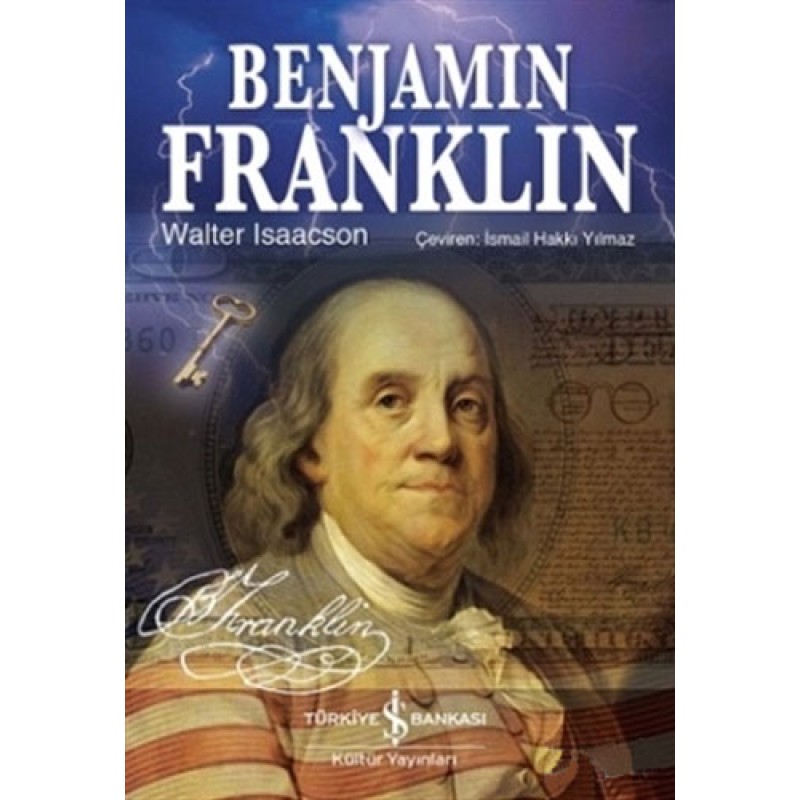Benjamin Franklin Benjamin Franklin
