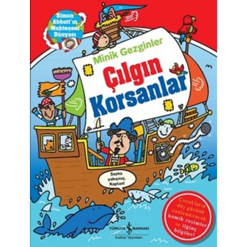 Minik Gezginler - Çılgın Korsanlar Minik Gezginler - Çılgın Korsanlar