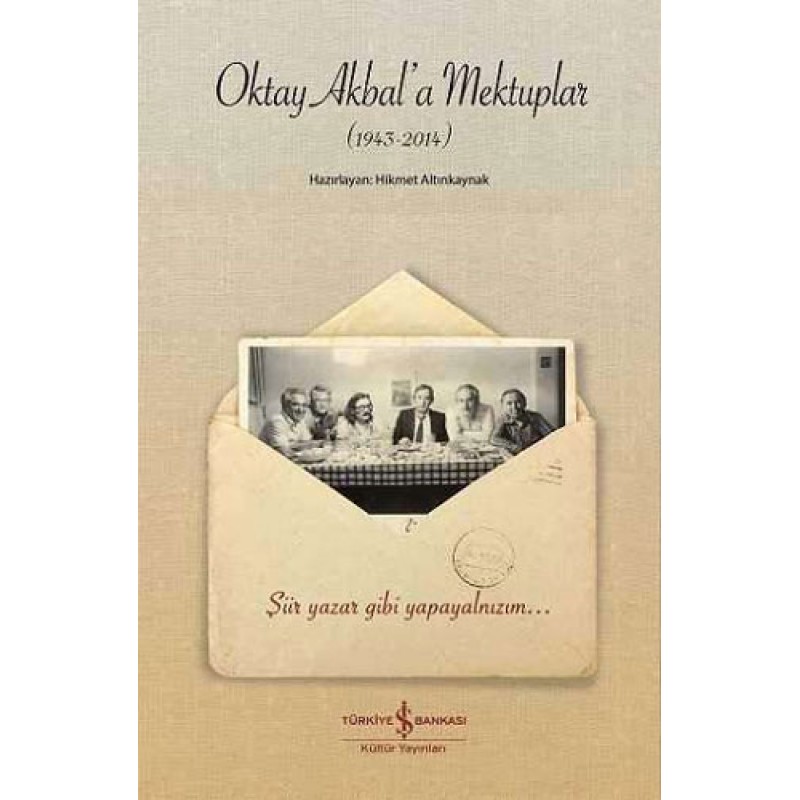 Oktay Akbal'a Mektuplar