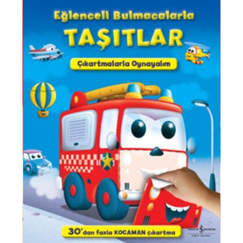 Eğlenceli Bulmacalarla Taşıtlar - Çıkartmalarla Oynayalım Eğlenceli Bulmacalarla Taşıtlar - Çıkartmalarla Oynayalım