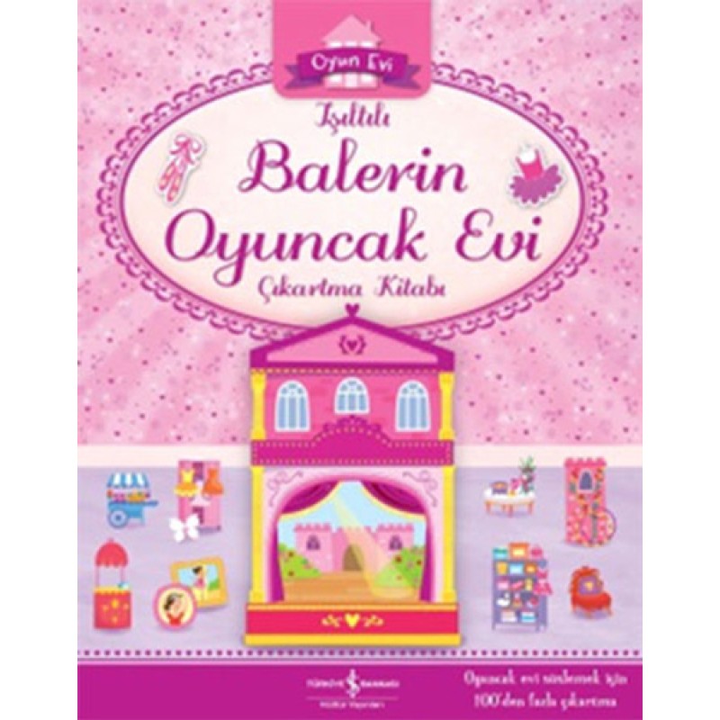 Işıltılı Balerin Oyuncak Evi Çıkartma Kitabı Işıltılı Balerin Oyuncak Evi Çıkartma Kitabı