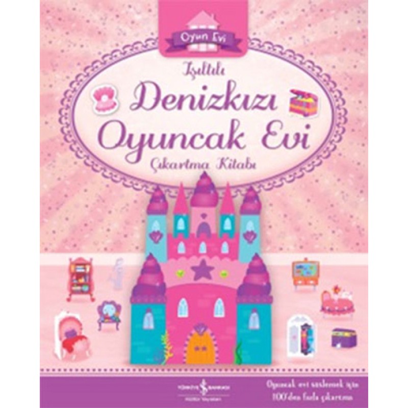 Işıltılı Denizkızı Oyuncak Evi Çıkartma Kitabı Işıltılı Denizkızı Oyuncak Evi Çıkartma Kitabı