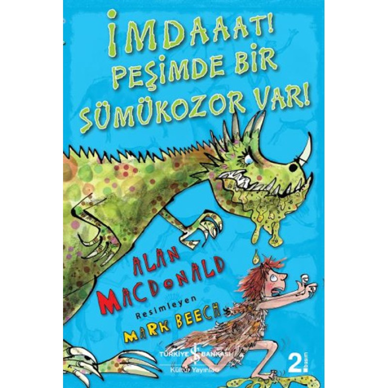 İmdaaat! Peşimde Bir Sümükozor Var! İmdaaat! Peşimde Bir Sümükozor Var!