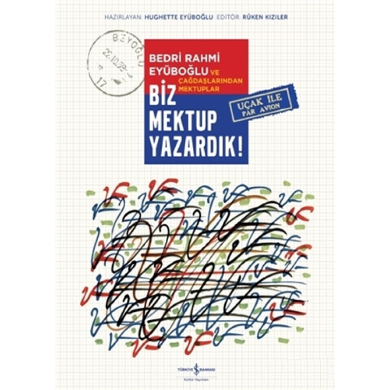 Biz Mektup Yazardık! Biz Mektup Yazardık!